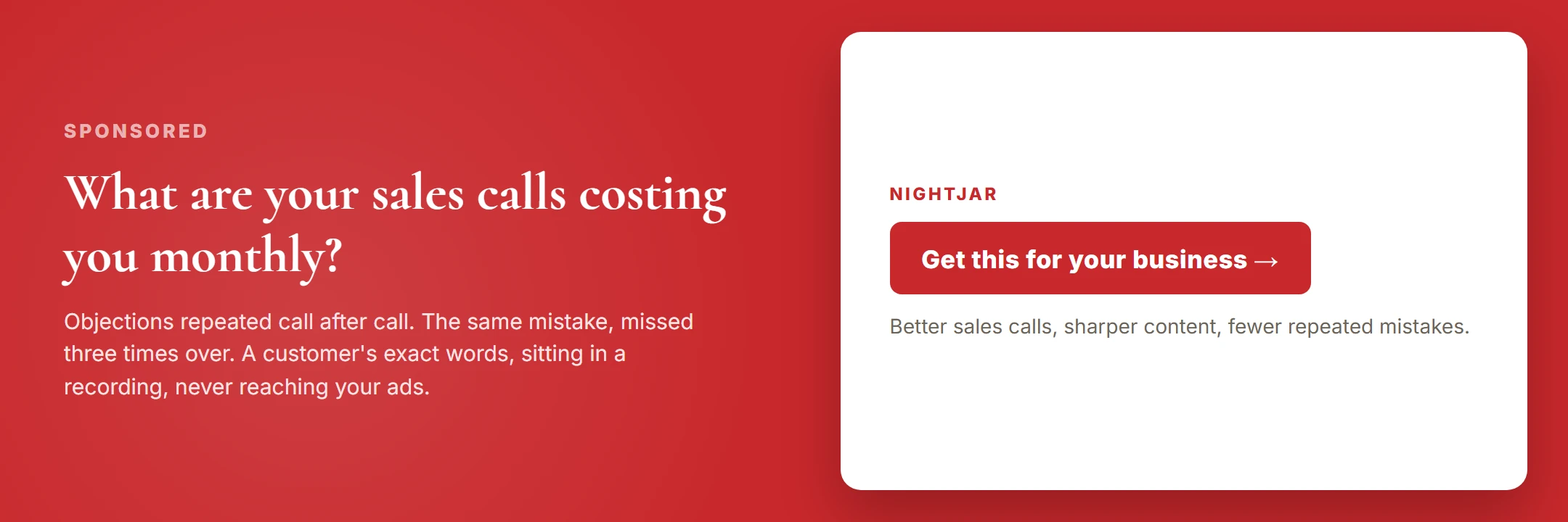 Advertisement: What are your sales calls costing you monthly? Install Nightjar in your business, better sales calls, sharper content, fewer repeated mistakes.